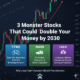3 Monster Stocks That Could Double by 2030